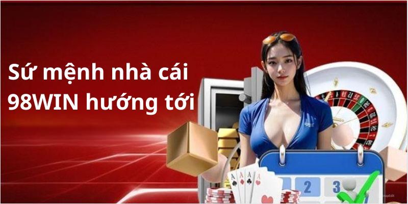 Tổng quan về nhà cái 98WIN