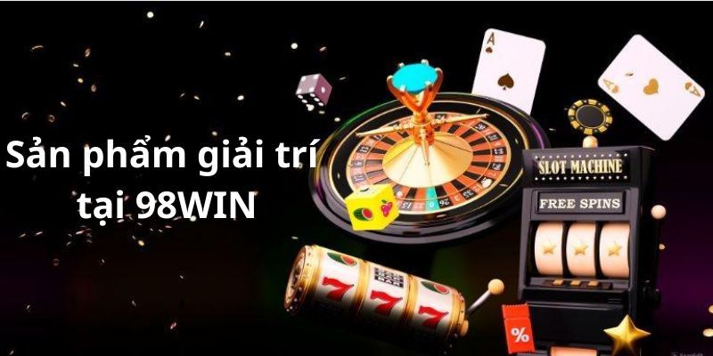 Các trò chơi đáng chú ý tại 98win